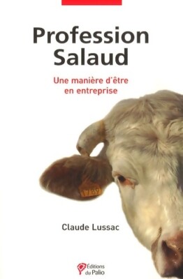 Mistkerl-Beruf: Eine Art zu sein... - Claude Lussac - V2087630