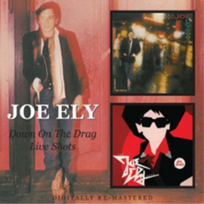Joe Ely Down On the Drag/Live Shots (CD) Album