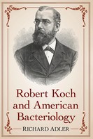 Robert Koch And American Bacteriology Richard Adler Taschenbuch Englisch 2016