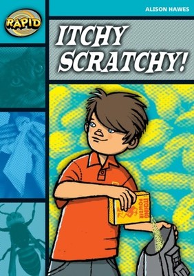 Rapid Reading: Itchy, Scratchy (Stage 3, Level 3B) by Alison Hawes