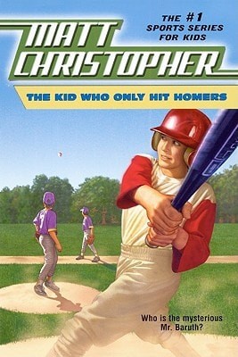 The Kid Who Only Hit Homers (Turtleback School & Library Binding Edition) by Chr