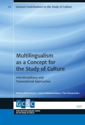Nevena Stamenkovic / Multilingualism as a Concept for the Stud ...9783868218862