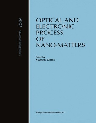 Optical and Electronic Process of Nano-Matters - 9789048157075