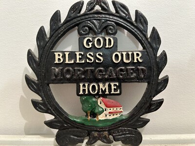 God Bless Our Mortgaged Home Trivet 5 1/2'' Cast Iron vintage/excellent condition