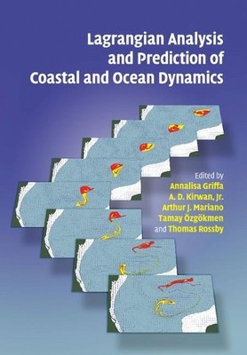 Lagrangian Analysis and Prediction of Coastal and Ocean Dynam... - 9781108460552