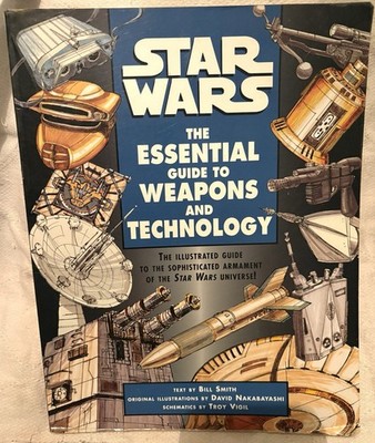 Star Wars: The Essential Guide to Weapons and Technology (1997) 1st Ed - VG+