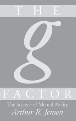 The g Factor: The Science of Mental Ability by Jensen, Arthur