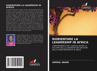 Riorientare La Leadership In Africa Samuel Abade Taschenbuch Italienisch 2024