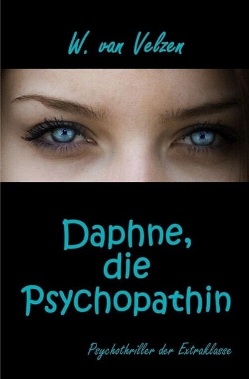 Daphne, Die Psychopathin | Wine Van Velzen | Deutsch | Taschenbuch |