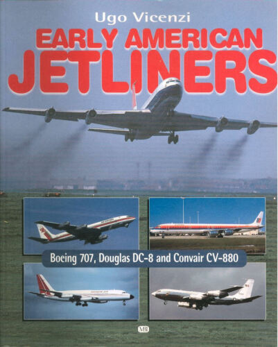 MOTORBOOKS EARLY AMERICAN JETLINERS CONVAIR CV-880 DOUGLAS DC-8 BOEING 707 - Afbeelding 1 van 12