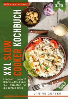 XXL Slow Cooker Kochbuch Janine Gerber