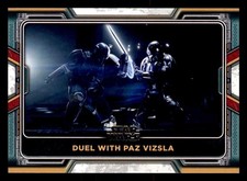 67 Duel with Paz Vizsla Star Wars Book Of Boba Fett 2022 Topps TCG CCG