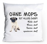 "Kissenbezug 40X40Cm \"Ohne Mops Ist Alles Doof!\" Welpe/ Beige Hund Fun HüLle Deko"
