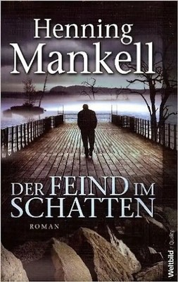 Der Feind im Schatten - Henning Mankell