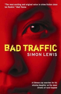 Simon Lewis Bad Traffic (Taschenbuch) Inspector Jian novels
