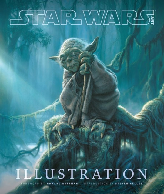 Star Wars Art: Illustration (Star Wars Art Series) (Hardback Book)
