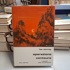 OPERAZIONE CENTAURO, Lee Correy, Libra Classici Fantascienza n. 65 1982 OTTIMO!