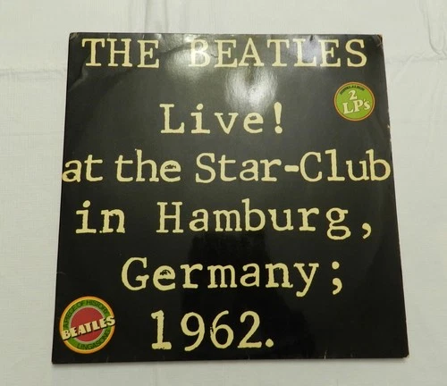 2-LP, The Beatles – Live! At The Star-Club In Hamburg, Germany; 1962 GERMANY VG+