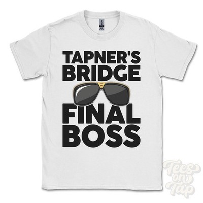 TAPNER'S BRIDGE FINAL BOSS T-SHIRT lustig Weihnachtsgeschenk Reigate Surrey England Ibiza