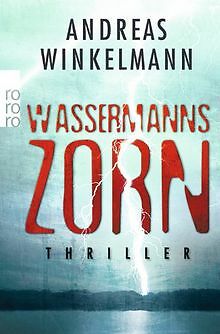 Wassermanns Zorn von Winkelmann, Andreas | Buch | Zustand gut