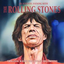 THE ROLLING STONES  An Acoustic Evening With ...