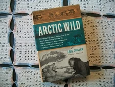 Arctic Wild (Lois Crisler, 1958 HCDJ)