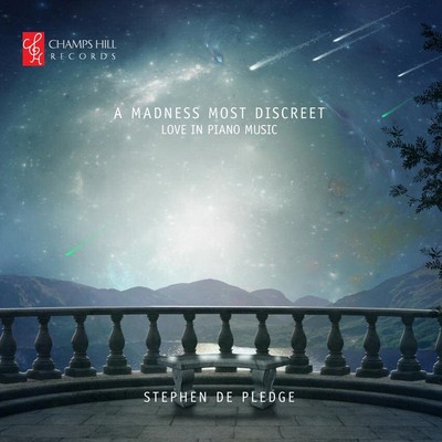 CHRCD093 Stephen de Pledge A Madness Most Discreet (Love In Piano Music) CD