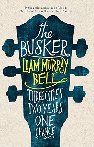 Busker, The By Liam Murray Bell