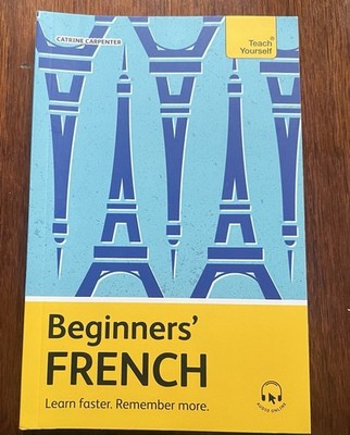 Beginners  French: Learn faster. Remember more teach yourself