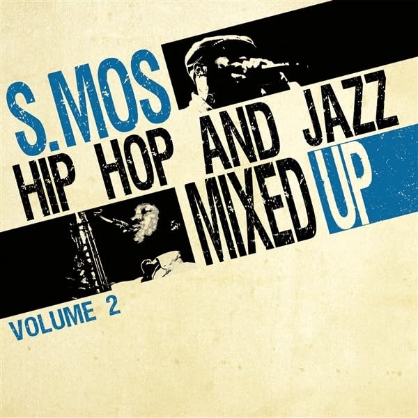 s.mos hip hop and jazz mixed up vol. 2 (Vinyl LP)