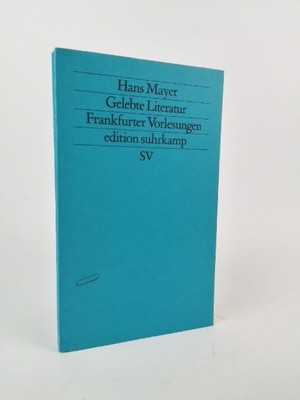 Gelebte Literatur Frankfurter Vorlesungen Hans Mayer: