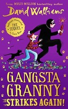 Gangsta Granny Strikes Again!: The amazing sequel to GANGSTA GRA