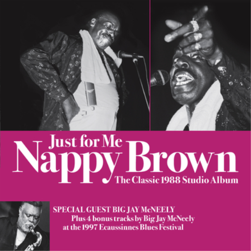 Nappy Brown Just for Me: The Classic 1988 Album (CD) Album (Jewel Case)
