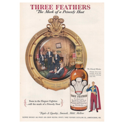 1950 Three Feathers Whiskey: Mark Of a Princely Host Vintage Print Ad