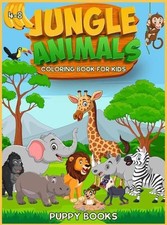 Jungle Animals Coloring book for kids 4-8: The Perfect Activity book for childre