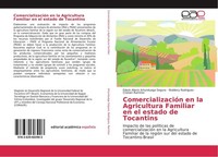 ComercializacióN En La Agricultura Familiar En El Estado De Tocantins Edwin Alex