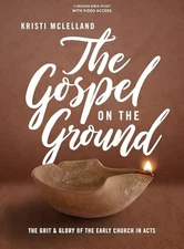Gospel on the Ground Bible Study Bo..., McLelland, Kris