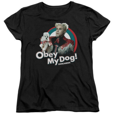 Zoolander ''Obey My Dog'' Women's T-Shirt