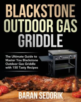 Blackstone Outdoor Gas Griddle Cookbook For Beginners NEW