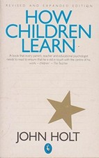 How Children Learn (Pelican) By John Holt. 9780140225709
