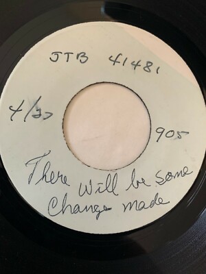 Unknown Modern Soul Test Pressing 45/ ''There Will Be Some Changes Made  VG+ Hear