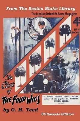 The Clue of the Four Wigs by G.H. Teed (English) Paperback Book