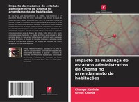 Impacto Da MudançA Do Estatuto Administrativo De Choma No Arrendamento De...