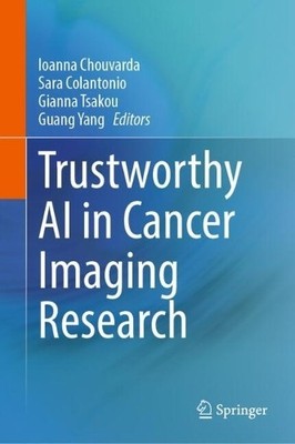 Trustworthy AI in Cancer Imaging Research - 9783031899621