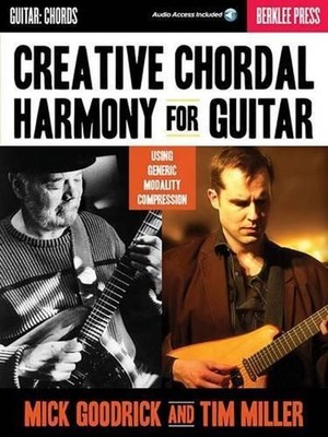 Creative Chordal Harmony for Guitar: Using Generic Modality Compression by Mick