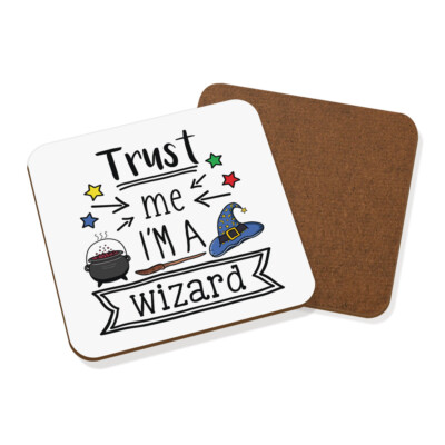 Trust Me I'm A Wizard Coaster Drinks Mat Funny Magical Best