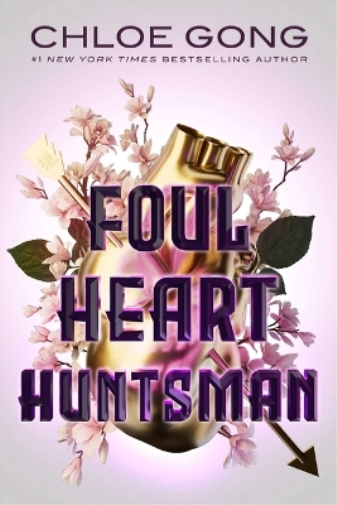 Chloe Gong Foul Heart Huntsman (Copertina rigida) Foul Lady Fortune