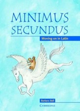 Minimus Secundus Pupil's Book: Moving on in Latin By Barbara Bell, Helen Forte
