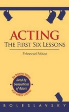 Acting: The First Six Lessons - Paperback By Boleslavsky, Richard - GOOD
