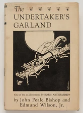 THE UNDERTAKER'S GARLAND - John Peale Bishop, Edmund Wilson, Boris Artzybasheff
